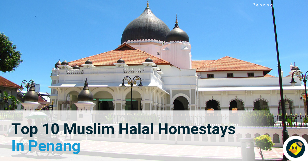 Top 10 Muslim Halal Homestays In Penang Featured Image